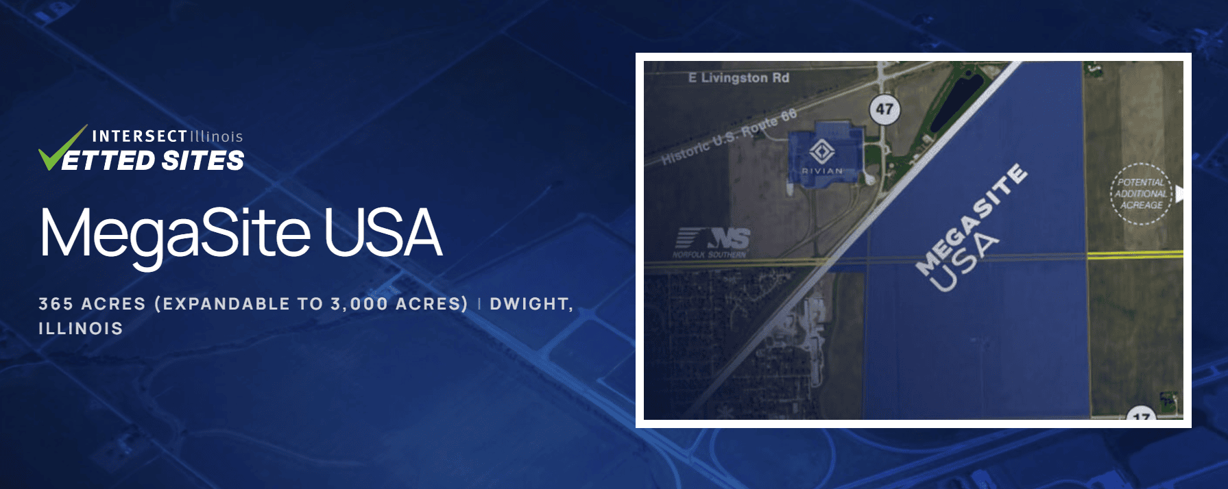 The Megasite USA, a 365-acre Vetted Site, is located in Dwight, Illinois. 